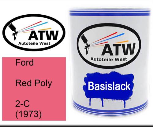 Ford, Red Poly, 2-C (1973): 1L Lackdose, von ATW Autoteile West.